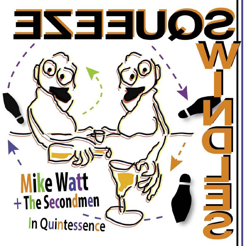Mike Watt + The Secondmen | In Quintessence | RSD DROP - Vinyl