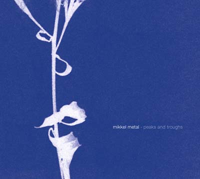 MIKKEL METAL | Peaks And Troughs - CD