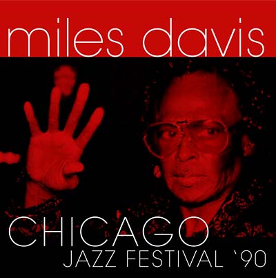 Miles Davis | Chicago Jazz Festival '90 - CD