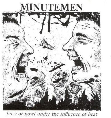 Minutemen | Buzz Or Howl Under The Influence Of Heat - Vinyl
