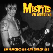 Misfits | We Were 138: San Francisco 1981 + Live Detroit 1983 [Import] - Vinyl