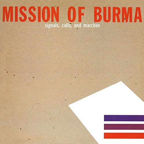 Mission Of Burma | SIGNALS CALLS & MARCHES - Vinyl