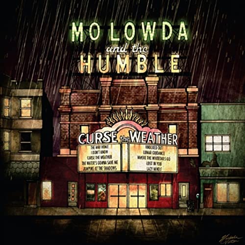 Mo Lowda & The Humble | Curse The Weather - Vinyl