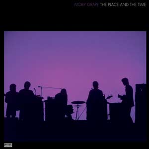 Moby Grape | The Place and the Time - Vinyl