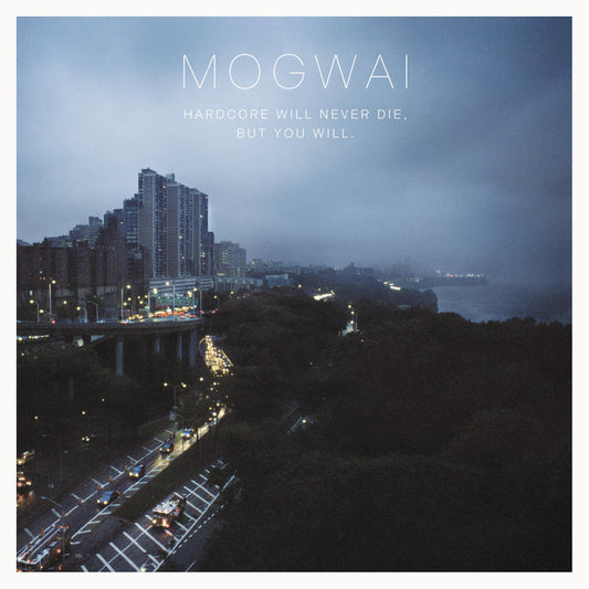 MOGWAI | Hardcore Will Never Die, But You Will - CD