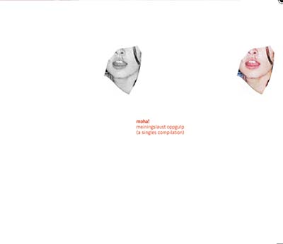 MOHA! | Meiningslaust Oppgulp (A Singles Compilation) - CD