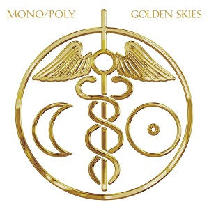 Mono/Poly | Golden Skies - CD