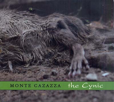 MONTE CAZAZZA | The Cynic - CD