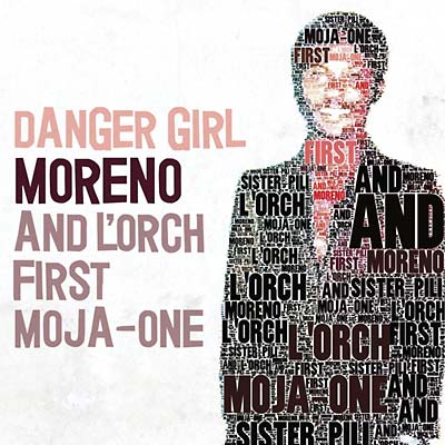 MORENO AND L'ORCH FIRST MOJA-ONE | Danger Girl - Vinyl