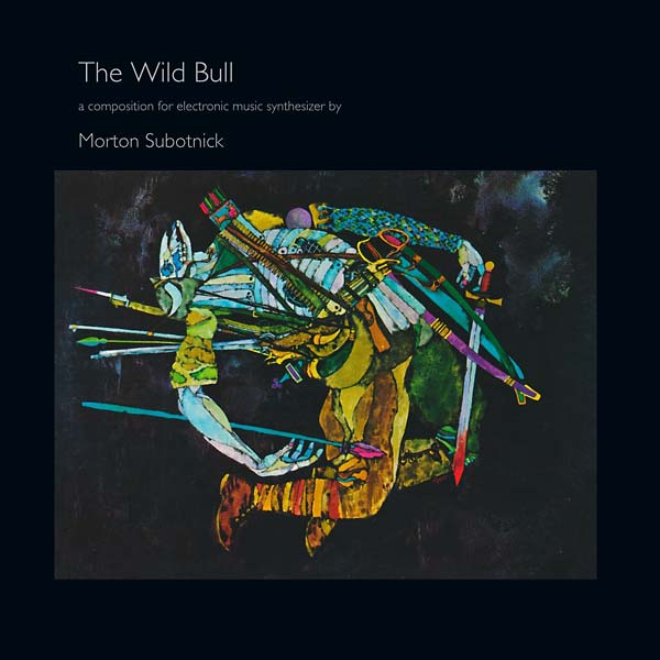 MORTON SUBOTNICK | The Wild Bull - Vinyl