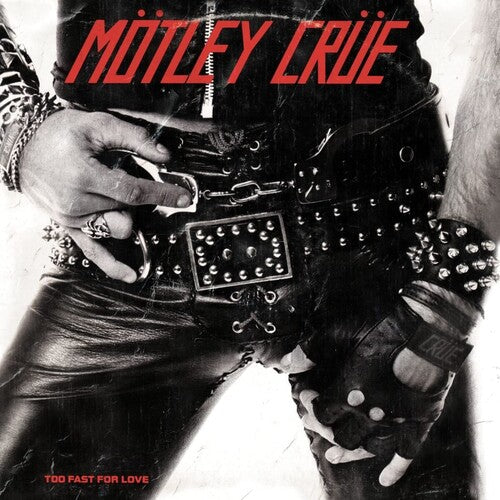 Motley Crue | Too Fast For Love - Vinyl
