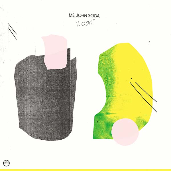 MS. JOHN SODA | Loom - Vinyl