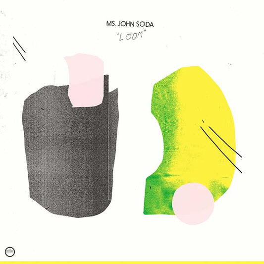 MS. JOHN SODA | Loom - Vinyl