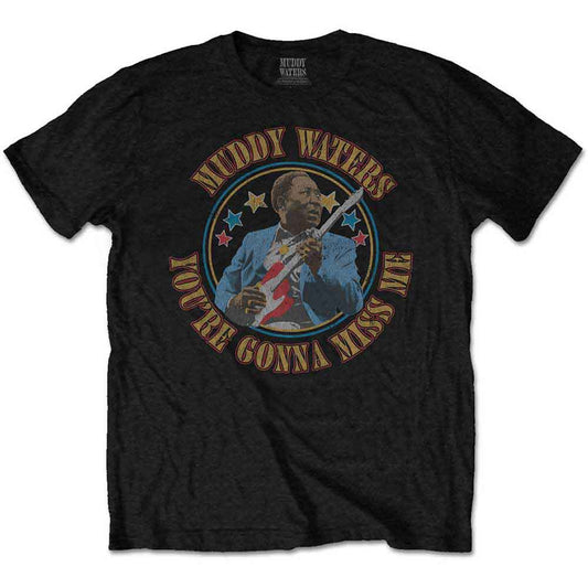Muddy Waters | Gonna Miss Me - T-Shirt Black