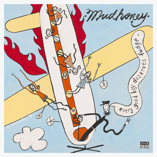 Mudhoney | Every Good Boy Deserves Fudge (30th Anniversary Deluxe Edition) [Explicit Content] - Vinyl