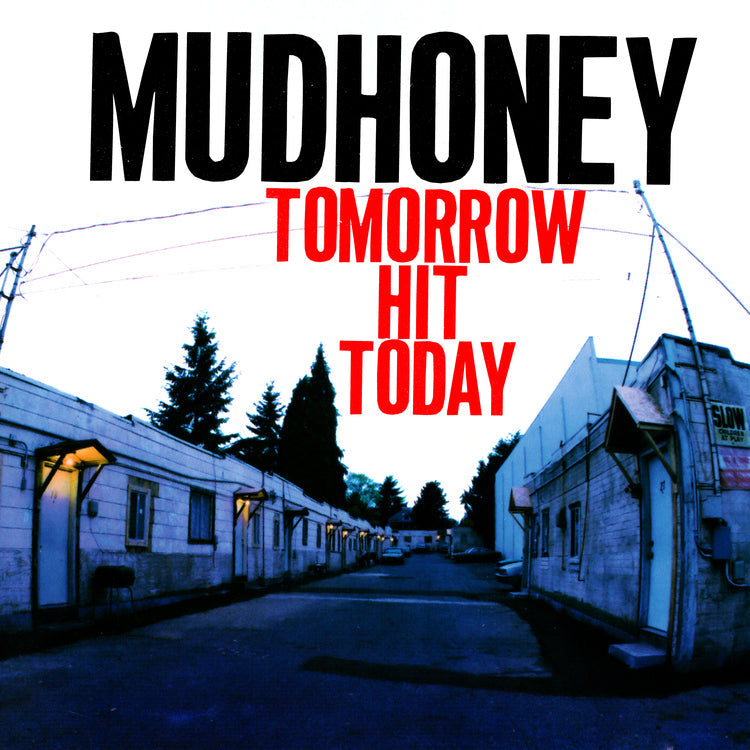 Mudhoney | Tomorrow Hit Today(Rocktober '26, Brick & Mortar Exclusive) [Red Vinyl] - Vinyl