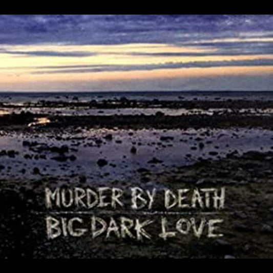 Murder By Death | Big Dark Love - CD
