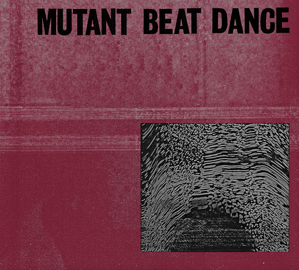MUTANT BEAT DANCE | Mutant Beat Dance - CD