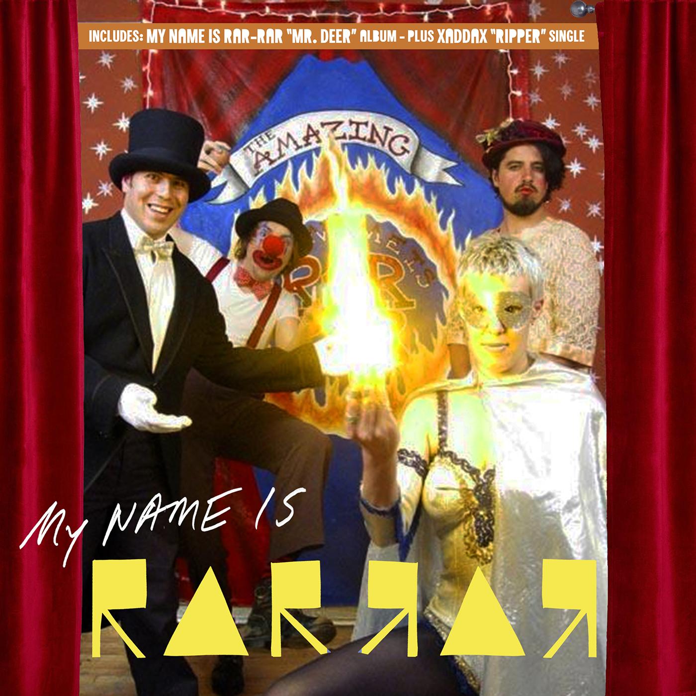 My Name Is Rar-rar / Xaddax | Mr. Deer / Ripper (LTD ED) - CD