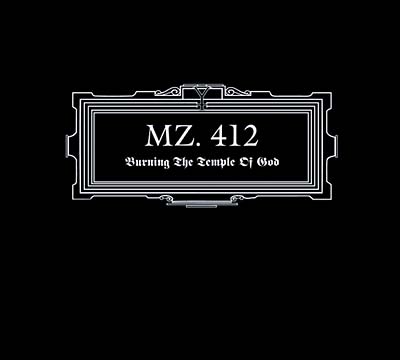 MZ.412 | Burning The Temple Of God - CD