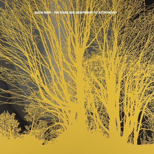 Nada Surf | STARS ARE INDIFFERENT TO ASTRONOMY - Vinyl