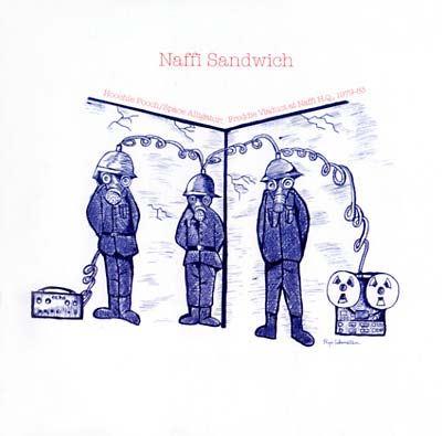 NAFFI SANDWICH | Hoochie Pooch/Space Alligator: Freddie Viaduct at Naffi H.Q., 1979-83 - CD