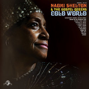 Naomi & the Gospel Queens Shelton | Cold World - CD