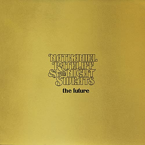 Nathaniel Rateliff & The Night Sweats | The Future (180 Gram Vinyl, Gatefold Jacket, Gold Foil Embossed, Digital Download Card) - Vinyl