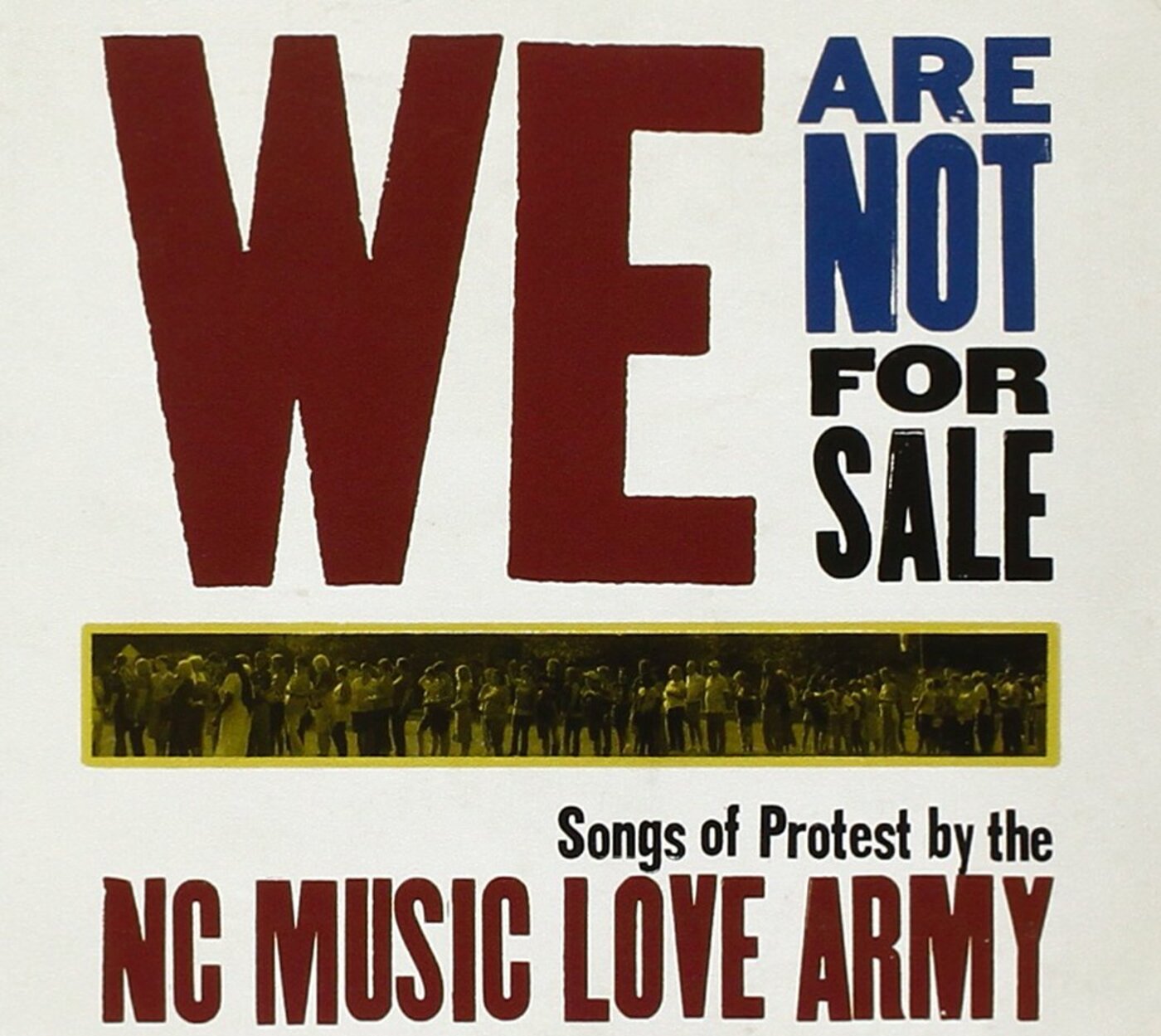 NC Music Love Army | We Are Not For Sale - CD