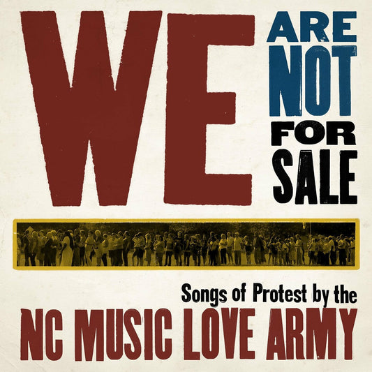 NC Music Love Army | We Are Not For Sale - Vinyl