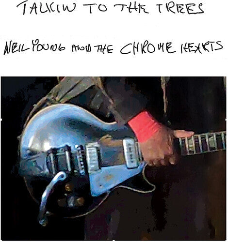 Neil Young And The Chrome Hear | Talkin To The Trees - Vinyl