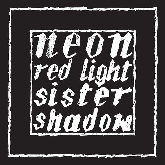 NEON | Red Light/Sister Shadow - Vinyl