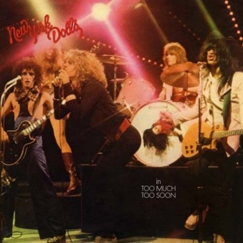New York Dolls | Too Much Too Soon (180 Gram Virgin Vinyl) [Import] - Vinyl