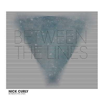 NICK CURLY | Between The Lines - CD