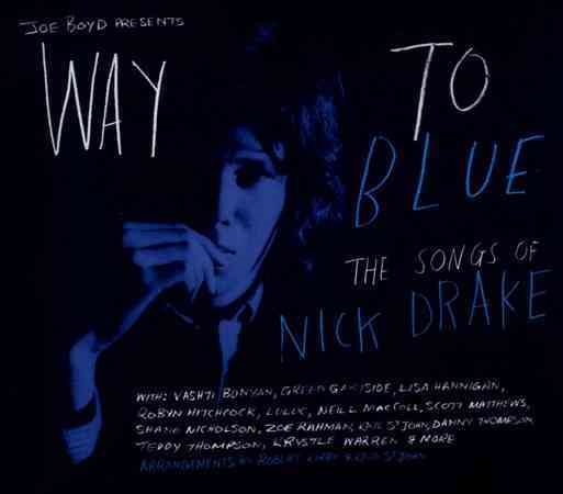 Nick Drake | WAY TO BLUE: THE SONGS OF NICK DRAKE - CD
