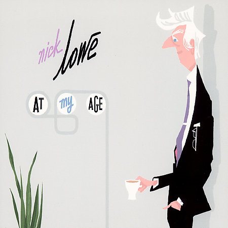 Nick Lowe | AT MY AGE - CD