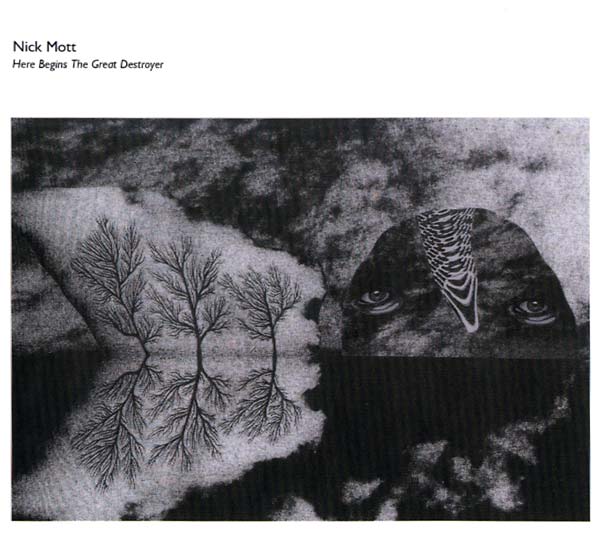 NICK MOTT | Here Begins the Great Destroyer - CD