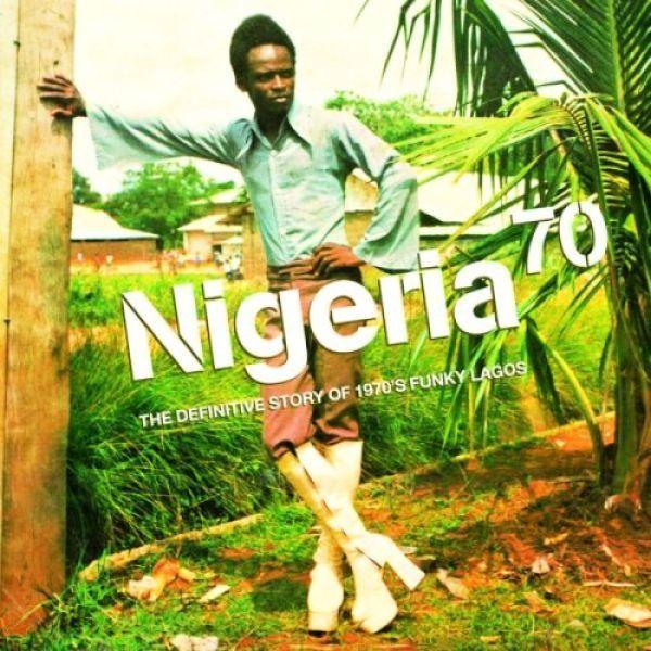 Nigeria 70 | Definitive Story Of 1970s Funky Lagos - CD