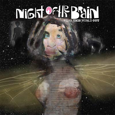 NIGHT OF THE BRAIN | Wear This World Out - CD