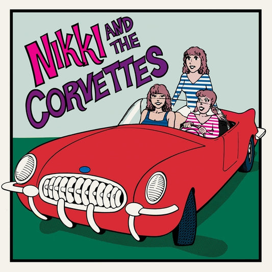 Nikki and the Corvettes | Nikki And The Corvettes - Vinyl