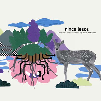 NINCA LEECE | There Is No One Else When I Lay Down And Dream - CD