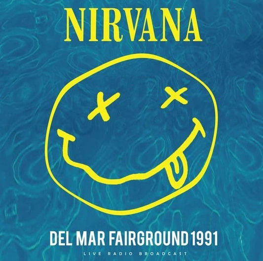 Nirvana | Del Mar Fairground 1991 [Import] - Vinyl