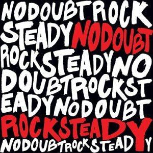 No Doubt | Rock Steady (2 Lp's) - Vinyl