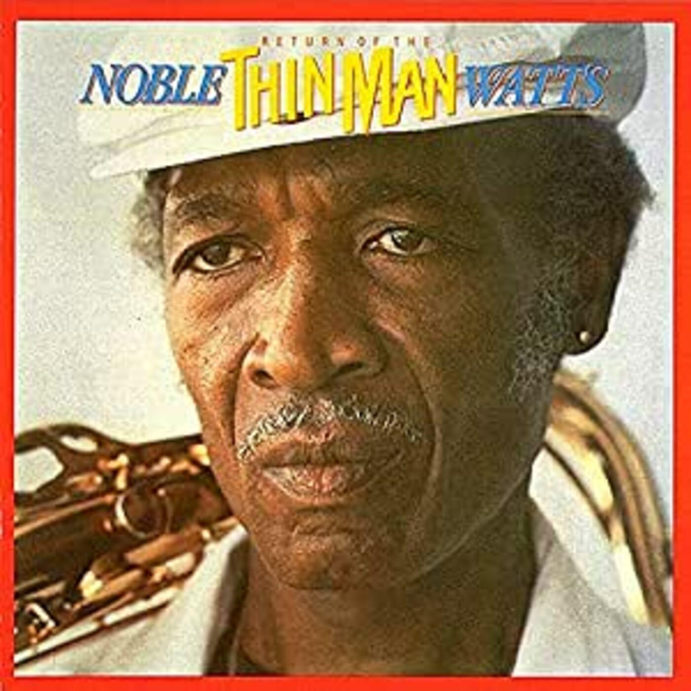 Noble Watts | Return Of The Thin Man - CD