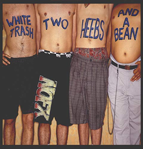 NOFX | White Trash Two Heebs And A Bean - Vinyl