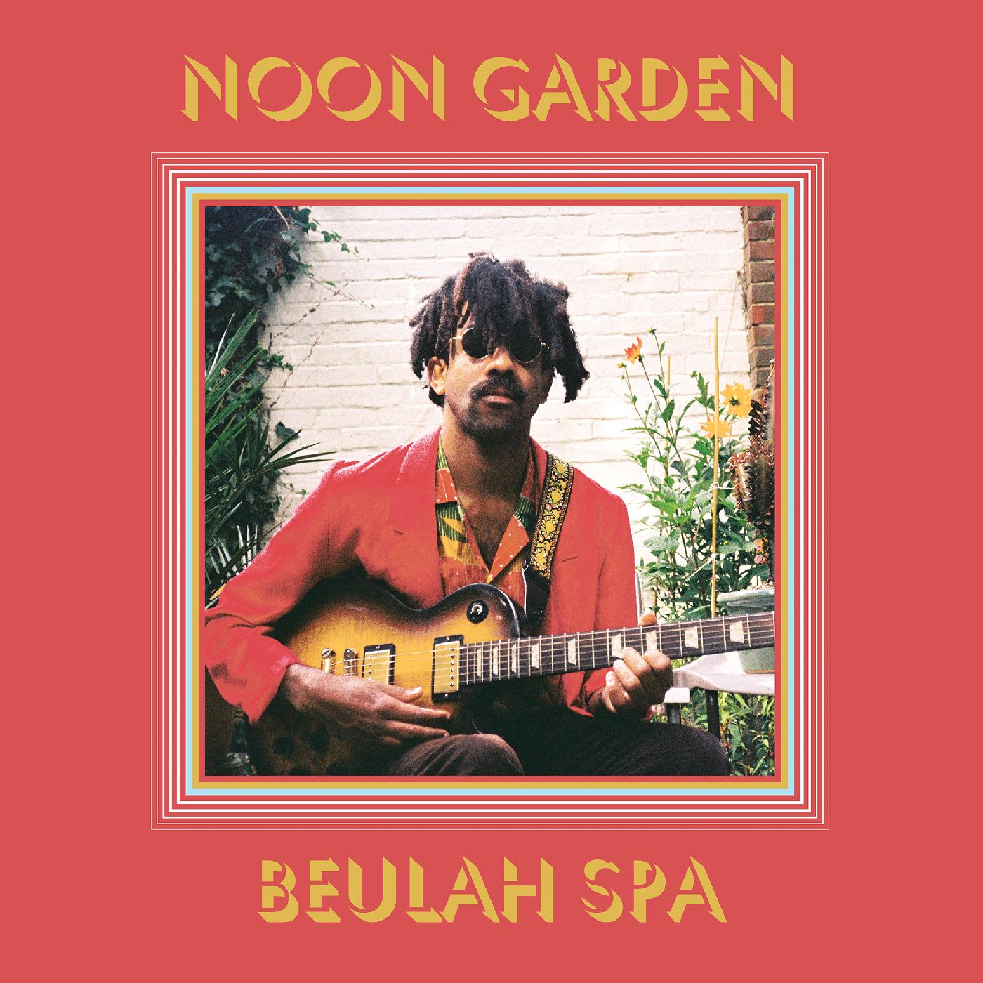 Noon Garden | Beulah Spa - CD