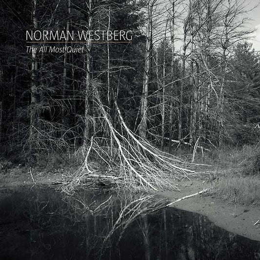 NORMAN WESTBERG | The All Most Quiet - CD