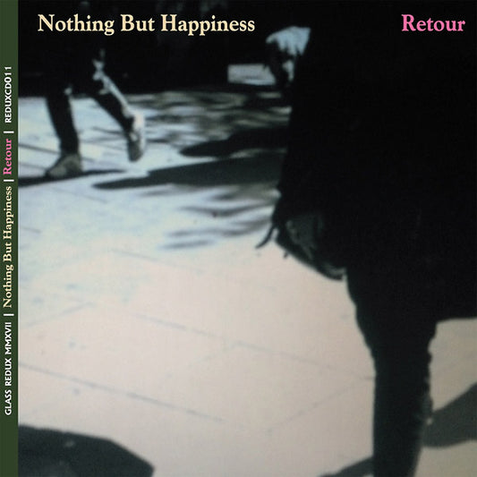 NOTHING BUT HAPPINESS | Retour - CD