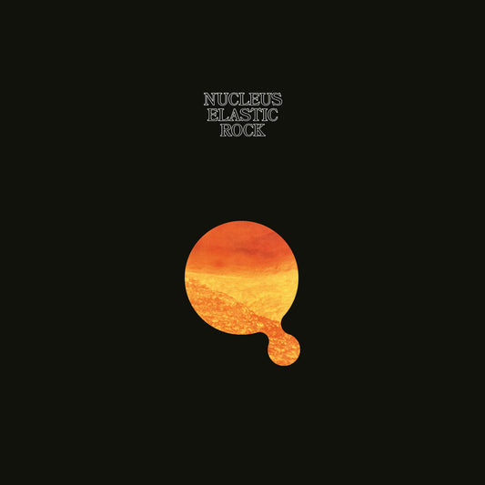 Nucleus | Elastic Rock - Vinyl