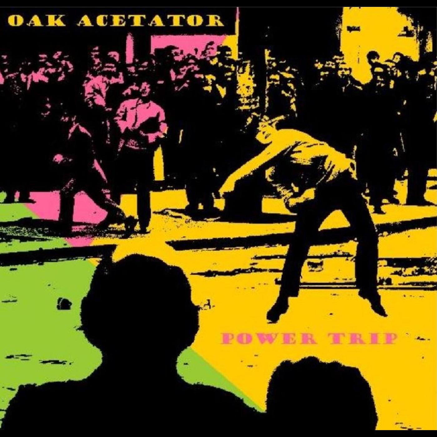 Oak Acetator | Power Trip - CD